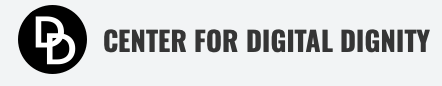 Center for Digital Dignity